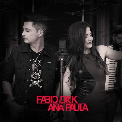 Fabio Dick e Ana Paula's cover