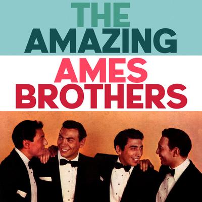 The Ames Brothers's cover
