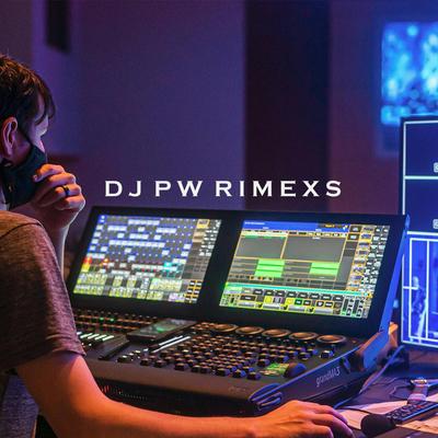 DJ PW RIMEXS's cover