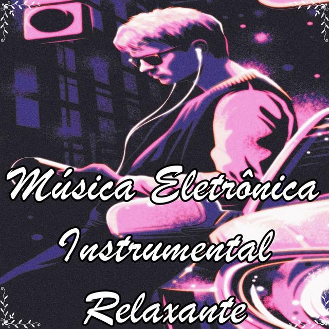 Música Eletrônica Instrumental's avatar image