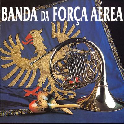 Banda da Força Aerea's cover