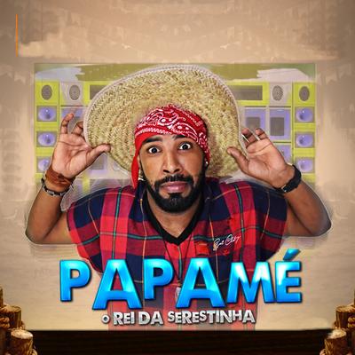 Papamé O Rei Da Serestinha's cover