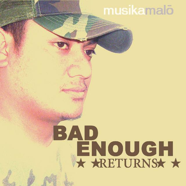 Bad Enough's avatar image