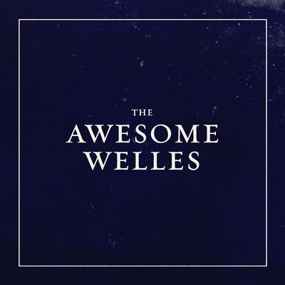 The Awesome Welles's cover