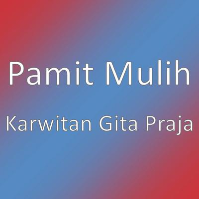 Pamit Mulih's cover