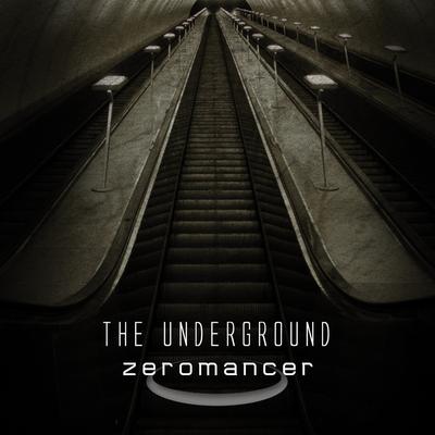 The Underground By Zeromancer's cover