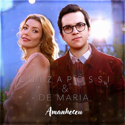 Amanheceu By De Maria, Luiza Possi's cover