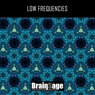 Low Frequencies By Brainsage's cover