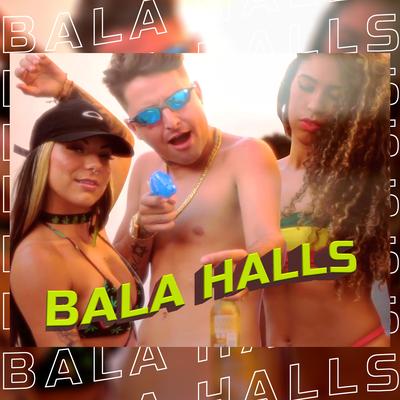 Bala Halls By Mc Nedved's cover