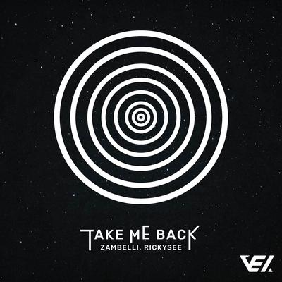 Take Me Back By Zambelli, Rickysee's cover