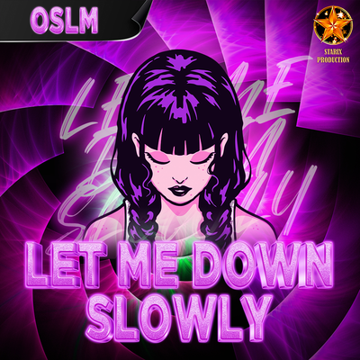 Let Me Down Slowly By OSLM's cover