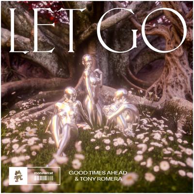 Let Go By Good Times Ahead, Tony Romera's cover