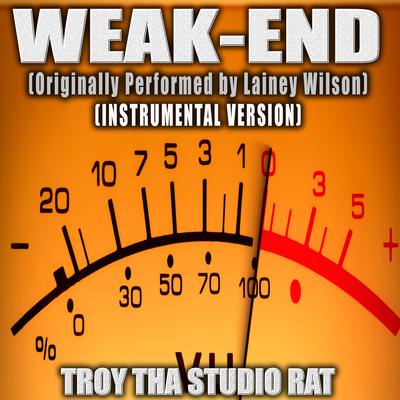 Weak-End (Originally Performed by Lainey Wilson) (Instrumental Version)'s cover