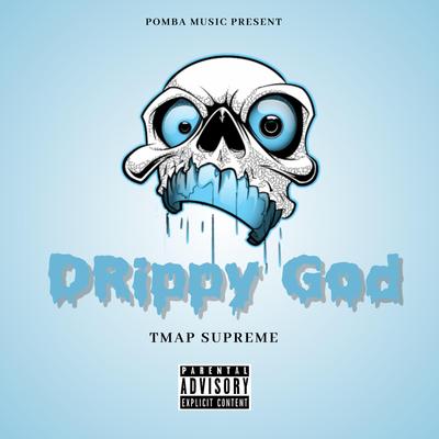 Drippy God's cover