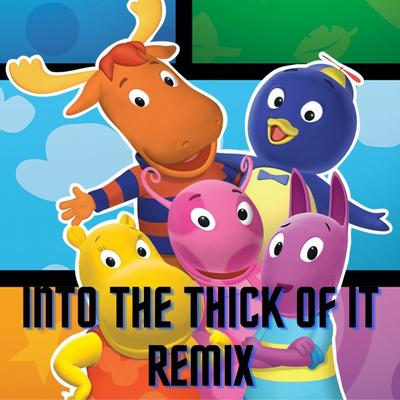 Into The Thick Of It remix By The Backyardigans Tik Tok viral's cover