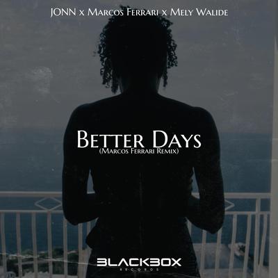 Better days By Jonn, Marcos Ferrari's cover