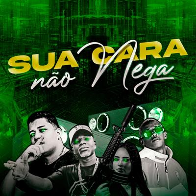 Sua Cara Não Nega's cover