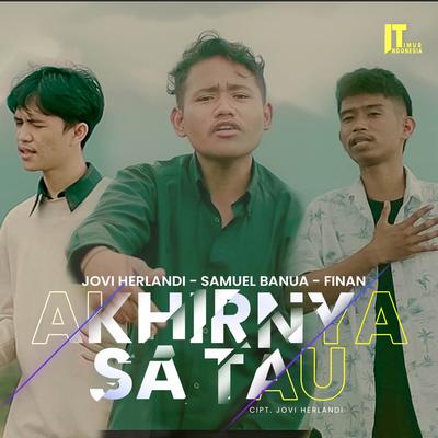 Akhirnya Sa Tau By Jovi Herlandi, Samuel Banua, Finan's cover