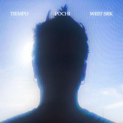 Tiempo (Sped Up) By Pochi, West Srk's cover