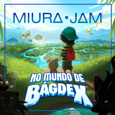 No Mundo de Bágdex By Miura Jam BR's cover