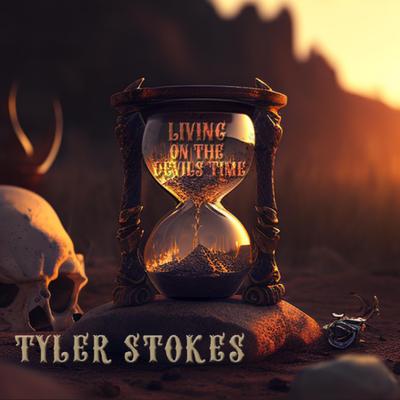 Living on the Devils Time By Tyler Stokes's cover