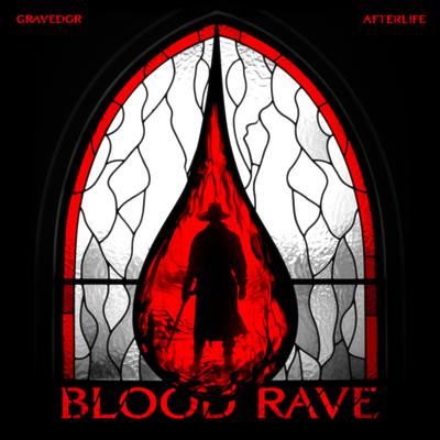 BLOOD RAVE By GRAVEDGR's cover