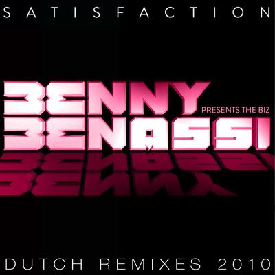 Satisfaction (Cj Stone, Re-Fuge Remix) By Re-Fuge, Benny Benassi, The Biz, CJ Stone's cover