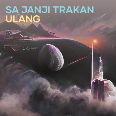 Sa Janji Trakan Ulang's cover