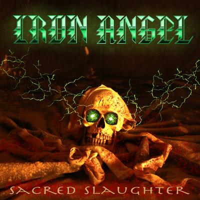 Sacred Slaughter By Iron Angel's cover