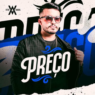 Preço By Vitor Amaral's cover