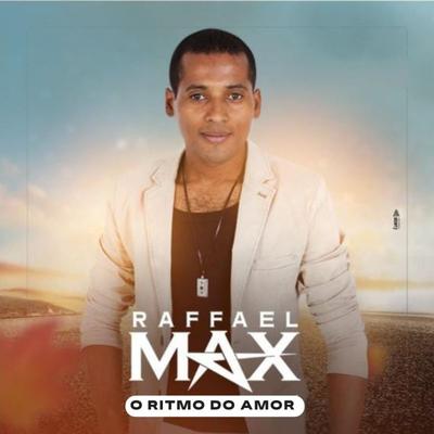 O Ritmo do Amor By Raffael Max's cover