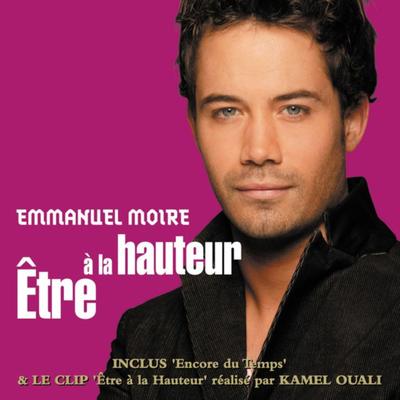 Etre à la hauteur By Emmanuel Moire's cover