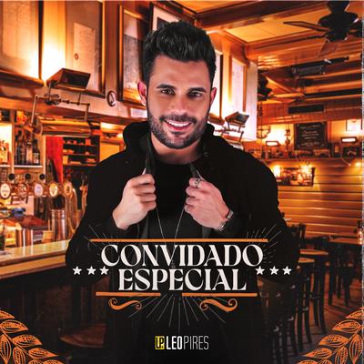 Convidado Especial By Léo Pires's cover