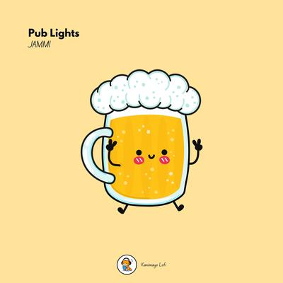 Pub Lights By Jammi, Kanimayo's cover