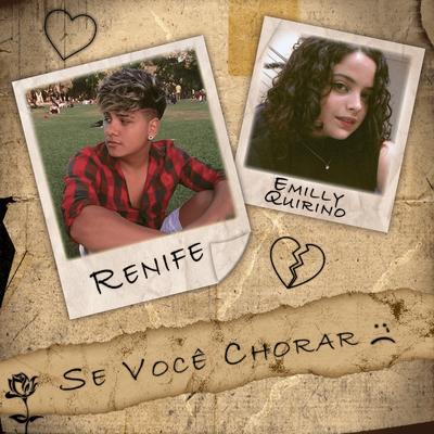 Se Você Chorar By Renife, Emilly Quirino's cover