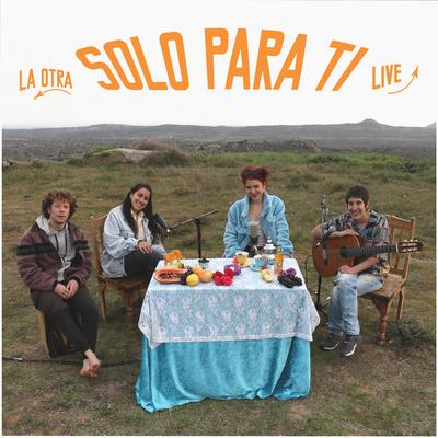 Solo para Ti By #La/Otra., María Ruiz, Eva Sierra's cover