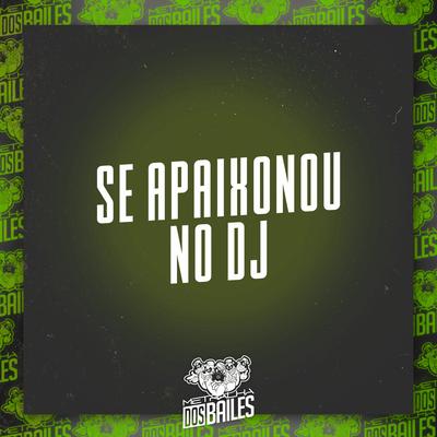 Se Apaixonou no Dj By Mc RD, DJ Gouveia, DJ Vejota 012's cover
