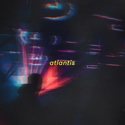 atlantis By sorry idk's cover