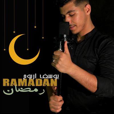 Ramadan Ya Habib By YOUSSEF ARBOUH's cover