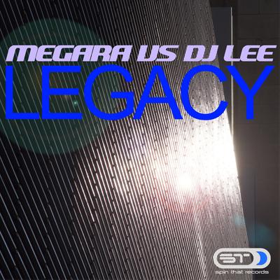 Legacy (Megara vs. DJ Lee)'s cover