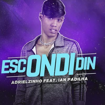Escondidin By Adrielzinho, Ian Padilha's cover