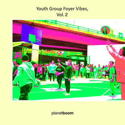 Youth Group Foyer Vibes, Vol. 2's cover