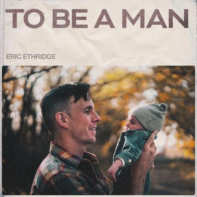 To Be a Man's cover