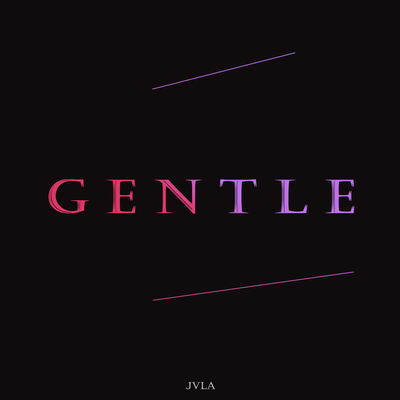 Gentle By JVLA's cover