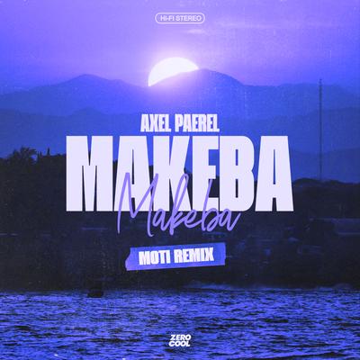 Makeba (MOTi Remix) By Axel Paerel, MOTi's cover