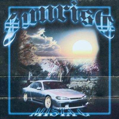 SUNRISE By MISTA C's cover