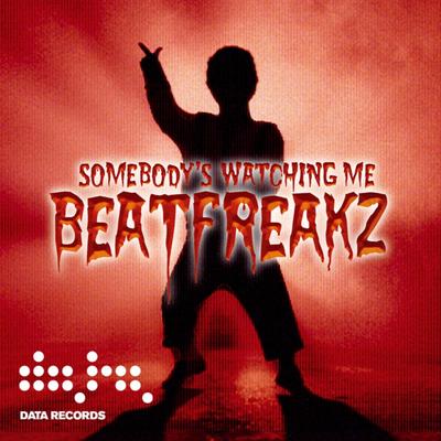 Somebody's Watching Me (Hi_Tack Radio Edit) By Beatfreakz's cover