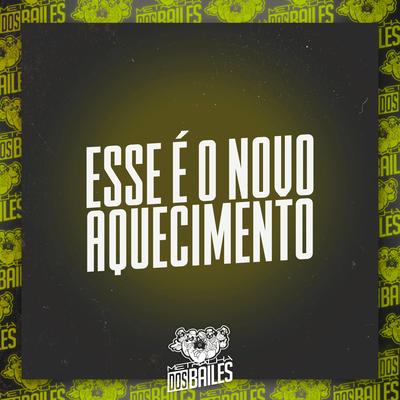 Esse É o Novo Aquecimento's cover