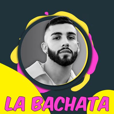 La Bachata By Manuel Zapata's cover