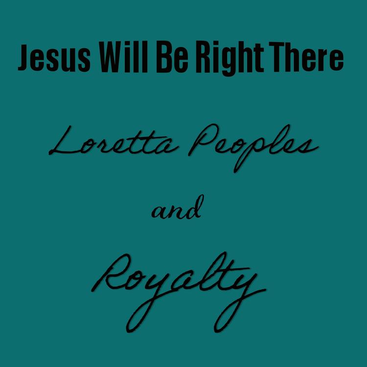 Loretta Peoples & Royalty's avatar image